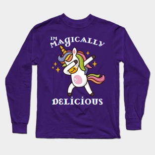 Im Magically Delicious Long Sleeve T-Shirt